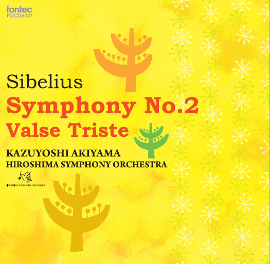 Sibelius: Symphony No. 2 / Conductor: Kazuyoshi Akiyama